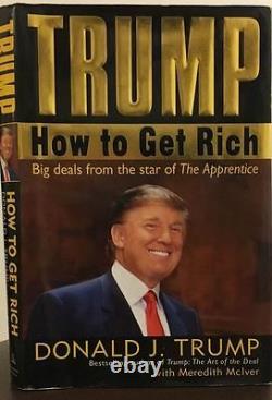 2 SIGNED HC-President Donald and Ivanka Trump How to Get Rich + The Trump Card