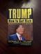 2004 How To Get Rich 1st Edition Hard Cover Signed (on Interior) By Donald Trump