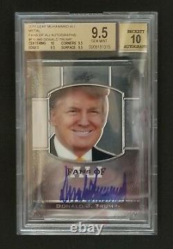 2011 Donald J Trump Leaf Metal Ali Autograph President USA SP BGS 9.5 AUTO 10