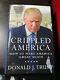 Crippled America Autographed Book Coa #2306 Of 10,000 Signed By Donald J. Trump