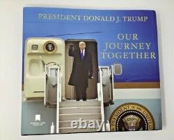 Donald J. Trump Book Our Journey Together PresidentIN HAND/SHIPS NOW