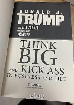 Donald Trump AUTOGRAPHED Book Think Big And Kick Ass 1st Edition
