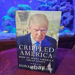 Donald Trump Crippled America Signed Auto #4017/10,000 1ST Edition LIVING LEGEND