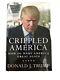 Donald Trump Crippled America Signed Book # 7,661 /10,000 President