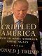 Donald Trump Crippled America Book Signed With Coa Usa! Great Condition