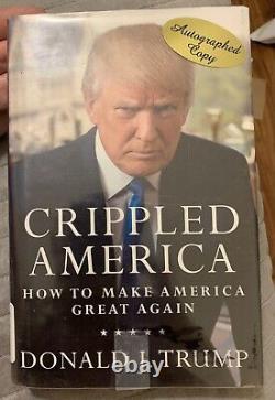 Donald Trump Crippled America signed Hardback Book