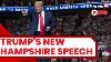Donald Trump Hampshire Speech Live Trump Speech Live Donald Trump Rally Address Live U S News
