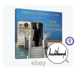 Donald Trump Signed Book Our Journey Together 45th President