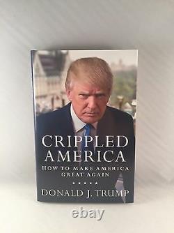 Donald Trump Signed Crippled America Book Psa Dna