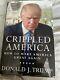 Donald Trump Signed Crippled America First Edition Book With Coa #2231
