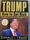 Donald Trump Signed How To Get Rich