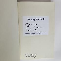 Former Vice President Mike Pence SIGNED FIRST EDITION So Help Me God