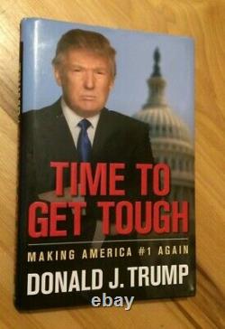 PRESIDENT DONALD J TRUMP Signed TIME TO GET TOUGH Autographed Campaign Edition