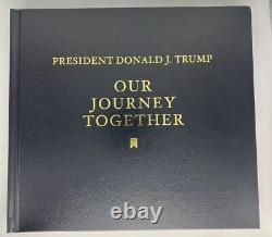 PRESIDENT Donald Trump SIGNED Book Our Journey Together NEW