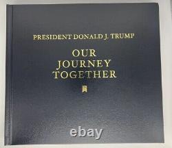 PRESIDENT Donald Trump SIGNED Book Our Journey Together NEW