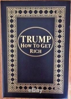 President Donald TRUMP SIGNED Edition How To Get Rich Easton Press Like New