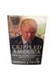 President Donald Trump Autographed Signed Crippled America Book