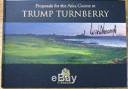 Proposals Ailsa Golf Course At Turnberry, Scotland (2015) Donald J. Trump Signed