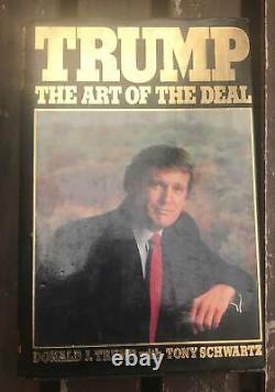 SIGNED BY THE PRESIDENT DONALD J TRUMP ART OF THE DEAL First Addition