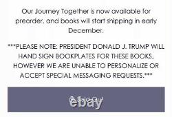 SOLD OUT President Donald Trump Hand SIGNED book, Our Journey Together