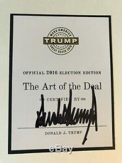 THE ART OF THE DEAL 1987, SIGNED by DONALD TRUMP 2016 Election Edition