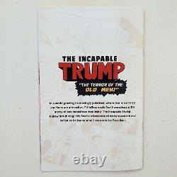 The Incapable Trump #2 Comic Book Nycc 2018 Signed (only 200 Copies) Very Rare