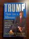 Trump Think Like A Billionaire By Donald J. Trump Signed In Person By Trump