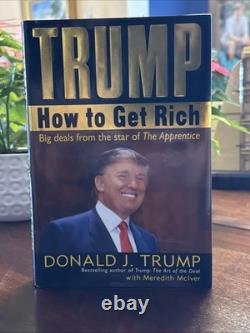 2004 Comment Devenir Riche 1ère Édition Couverture Rigide Signée (à l'Intérieur) Par Donald Trump 2004 Comment Devenir Riche 1ère Édition Couverture Rigide Signée (à l'Intérieur) Par Donald Trump