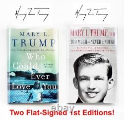 2X Mary Trump SIGNÉ 1ère/1ère Trop et Jamais Assez Qui Pourrait Jamais T'aimer