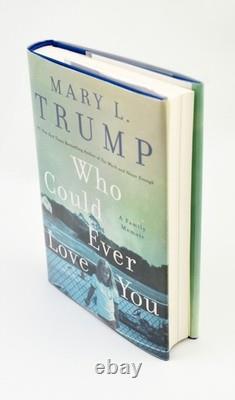 2X Mary Trump SIGNÉ 1ère/1ère Trop et Jamais Assez Qui Pourrait Jamais T'aimer