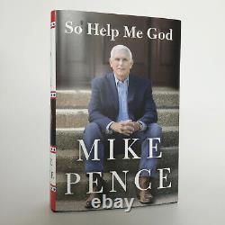 Ancien vice-président Mike Pence ÉDITION ORIGINALE signée Aidez-moi, mon Dieu