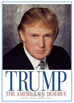 Autographe signé à la main de Donald Trump (COA JSA) L'Amérique que nous méritons (Livre)