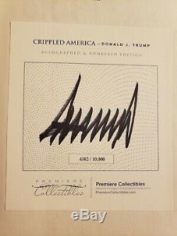 Donald J. Trump Autographié Crippled Amérique Du Livre Mint Première Coa # 4382 / 10.000