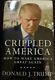 Donald J Trump Crippled America Book Signé Avec Coa Autographed #5455 Hardcover