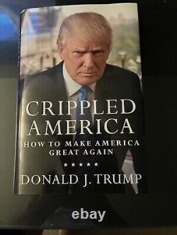 Donald Trump A Signé Autographe Crippled America Book President With Coa #3321