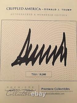 Donald Trump A Signé Autographied Book Crippled America Limited Edition 1/1 Gop