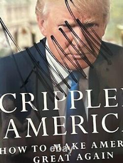 Donald Trump A Signé Autographied Crippled America Book