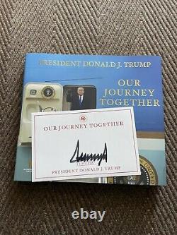 Donald Trump Notre Voyage Ensemble Signé Livre Autographié Edition Maga, 45