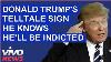 Donald Trump S Telltale Signe Qu'il Sait Qu'il Ll Doit Être Accusé Vivo News