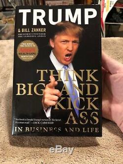 Donald Trump Think Big Kick Ass Livre Autographié Signé En Personne