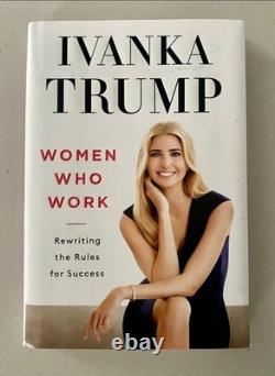 Ivanka Trump Femmes qui travaillent Livre relié signé Beckett COA Donald RARE