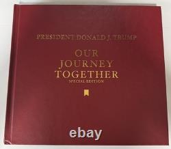 Le président Donald Trump a signé notre voyage ensemble Édition spéciale dédicacée