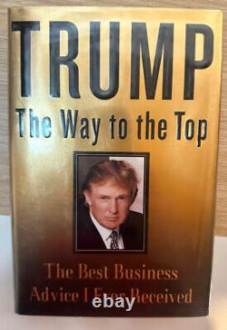 Livre RARE de Donald Trump TRUMP Le chemin vers le sommet SIGNÉ - Meilleurs vœux