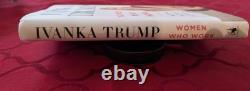 Livre signé par Ivanka Trump. 2017 Femmes qui travaillent