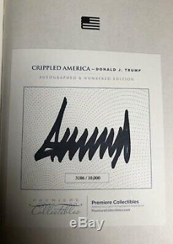 Président Atout Signée Crippled Donald America Limited Edition & Numéroté Copy