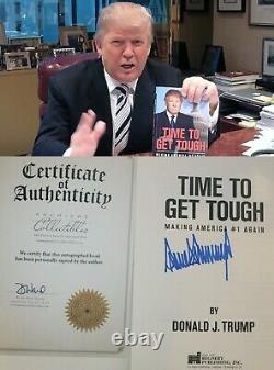 Président Donald J Trump a signé la première édition du livre relié 'Time To Get Tough' avec un certificat d'authenticité.