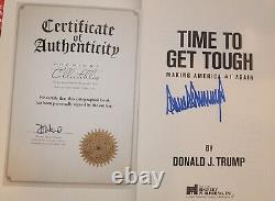 Président Donald J Trump a signé la première édition du livre relié 'Time To Get Tough' avec un certificat d'authenticité.