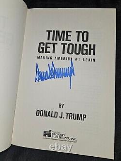 Président Donald J Trump a signé la première édition du livre relié 'Time To Get Tough' avec un certificat d'authenticité.