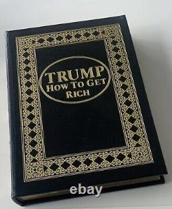 Signé Donald Trump First Edition 2004 Easton Press, Autographed How To Get Rich