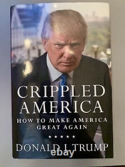 Signé Donald Trumps Crippled America Livre #9063